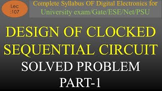 Lec107 Solved Problem of Clock Sequential Circuit Part 1  DE or STLD  R K Classes  Hindi [upl. by Enram]