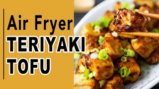 air fryer teriyaki tofu recipe [upl. by Zak]