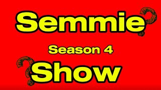 The Semmie Show Season 4 episode 1  Guess who’s back [upl. by Takara]