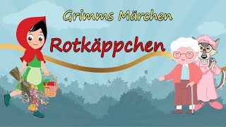 Grimms Märchen Rotkäppchen [upl. by Bael]