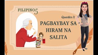 PAGBAYBAY SA HIRAM NA SALITA FILIPIO 5 GRACYJEANLOPEZT [upl. by Ameekahs949]