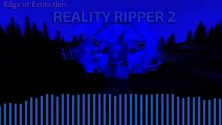 REALITY RIPPER 2  Edge of Extinction OST [upl. by Alrats]