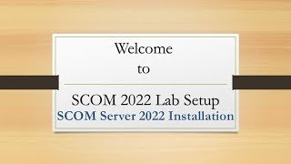 SCOM Server 2022 Installation [upl. by Andres]