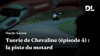 Tuerie de Chevaline  la piste du motard [upl. by Flosser577]