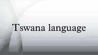 Tswana language [upl. by Ola952]