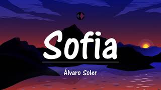 Sofia  Alvaro Soler TestoLyrics [upl. by Innavoij26]