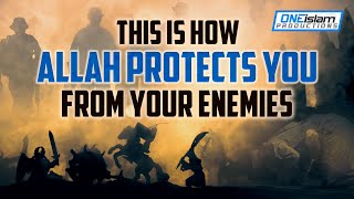 THIS IS HOW ALLAH PROTECTS YOU FROM YOUR ENEMIES [upl. by Aizan910]