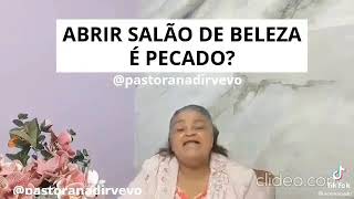 Pastora Nadir é pecado ter salão de beleza kkkkk [upl. by Amein]