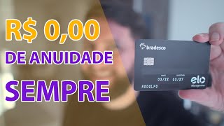 CARTÃO ELO NANQUIM BRADESCO com ISENÇÃO VITALÍCIA DE ANUIDADE [upl. by Carolyne521]