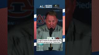 Hugh Freeze on the state of the Auburn program he inherited “The roster was what it wasquot [upl. by Ennayr]