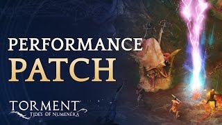 Torment Tides of Numenera  Performance Update [upl. by Nnylaj895]