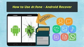 How to Use drfone  Android Recover Included SD Card Data Recovery amp Broken Data Extraction [upl. by Sebastien46]