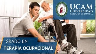 Grado en Terapia Ocupacional  UCAM Universidad Católica de Murcia [upl. by Frodine]