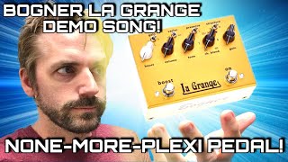 Bogner LaGrange Demo Song SUPER Plexi In A Box Pedal [upl. by Gradeigh]