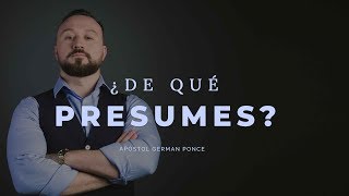 Apóstol German Ponce  ¿De Que Presumes  domingo am 09 de septiembre 2018 [upl. by Kesia]