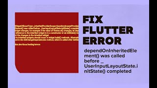 Fix Flutter Error dependOnInheritedElement was called before UserInputLayoutStateinitState [upl. by Tristas]