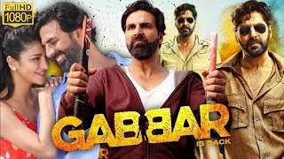 Gabbar Is Back Full Movie  Akshay Kumar  Kareena Kapoor  Shruti Hassan  Review amp Facts [upl. by Navaj]