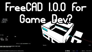 Using FreeCAD 100 for Game Development [upl. by Ramso]