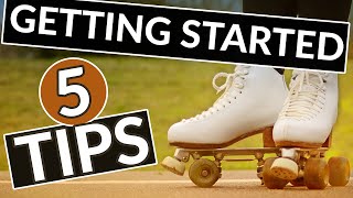 Roller Skating For Beginners  Top 5 Tips You Need To Get Started [upl. by Odlauso]