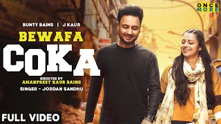 BEWAFA COKA Official Video Bunty Bains  J Kaur  Jordan Sandhu  Latest Songs 2021 [upl. by Aloiv]