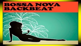 BOSSA NOVA BRASIL CHILL OUT [upl. by Suivatra]