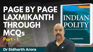 Page By Page Laxmikanth Through MCQs  Part 1  Dr Sidharth Arora  Indian Polity  UPSC Polity [upl. by Avehs]