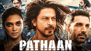 Pathaan Full Movie 2023  Shah Rukh Khan John Abraham Deepika Padukone  Reviews amp Facts [upl. by Yart192]