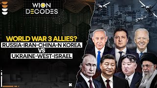 World War 3 alliances are firming up RussiaIranChina pitted against UkraineIsrael WION Decodes [upl. by Ecirahc312]