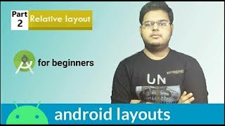 RelativeLayout tutorial for beginners [upl. by Dhiren]