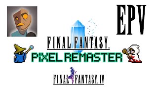 Pixel Remaster FF IV EP 5  FFriday FFantasy FFour [upl. by Hacim]