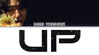 BANG YONGGUK 방용국  UP Color Coded Lyrics hanromeng [upl. by Anrim]