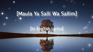 Most Beautiful Nasheed Maula Ya Salli Wa Sallim With English Subtitles SlowedReverb [upl. by Yeldnarb]