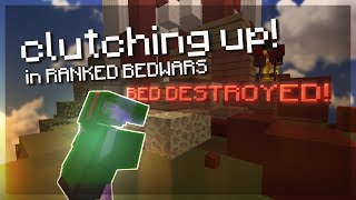 Clutching Up Ranked Bedwars [upl. by Dincolo736]