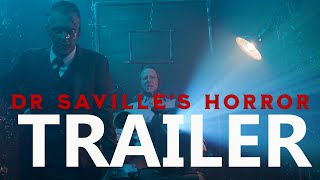 DR SAVILLES HORROR SHOW Official Trailer 2023 Horror Anthology [upl. by Mordecai]