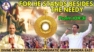 FOR HE STANDS BESIDES THE NEEDY  Psalm 10931  LIVE  Br Prakash Dsouza  30th Nov 2024 [upl. by Neerual]