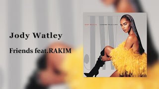 Jody Watley  Friends featRAKIM [upl. by Lacsap558]