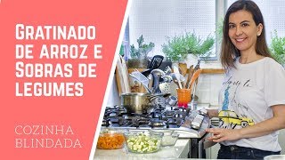 Gratinado de ARROZ e SOBRAS de LEGUMES [upl. by Ameehs744]