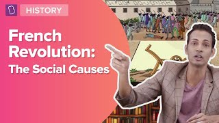 Social Causes Of The French Revolution  Class 8  History  Learn With BYJUS [upl. by Seira]