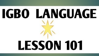 Learn Igbo Language Lesson 101 [upl. by Greggory]