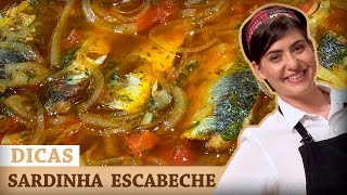 SARDINHAS A ESCABECHE com Izabel  DICAS MASTERCHEF [upl. by Sema]