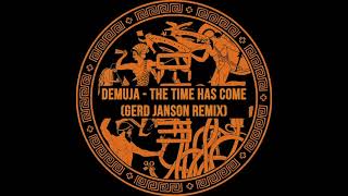 Demuja  The Time Has Come Gerd Janson Remix [upl. by Micco]