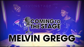 KevOnStage Interviews Melvin Gregg  ComingToTheStage [upl. by Nelyak844]