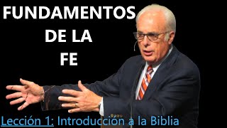 Lección 1  Introducción a la Biblia  Fundamentos de la Fe [upl. by Sorkin]