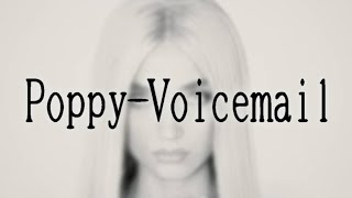 Poppy  VoicemailแปลReuploadpoppy [upl. by Noswad179]