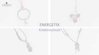 ENERGETIX Knotenschule [upl. by Bez210]