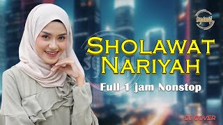 SHOLAWAT NARIYAH FULL 1 JAM NONSTOP  Lutfi Afiah  SYAUQI DJ COVER [upl. by Nagram872]