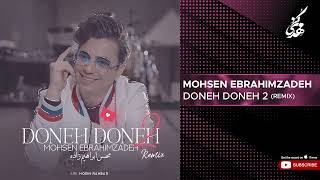 Mohsen Ebrahimzadeh  Doneh Doneh 2 I Remix  محسن ابراهیم زاده  دونه دونه 2 [upl. by Neau]