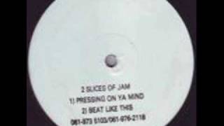 2 Slices of Jam  Pressing On Ya Mind [upl. by Nabla]