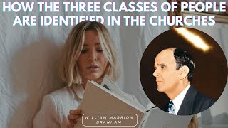 How the three classes of people are identified in the churches  William Branham [upl. by Ehrlich945]