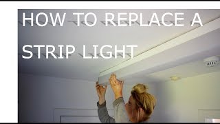 How to Replace A Strip Light [upl. by Torp]